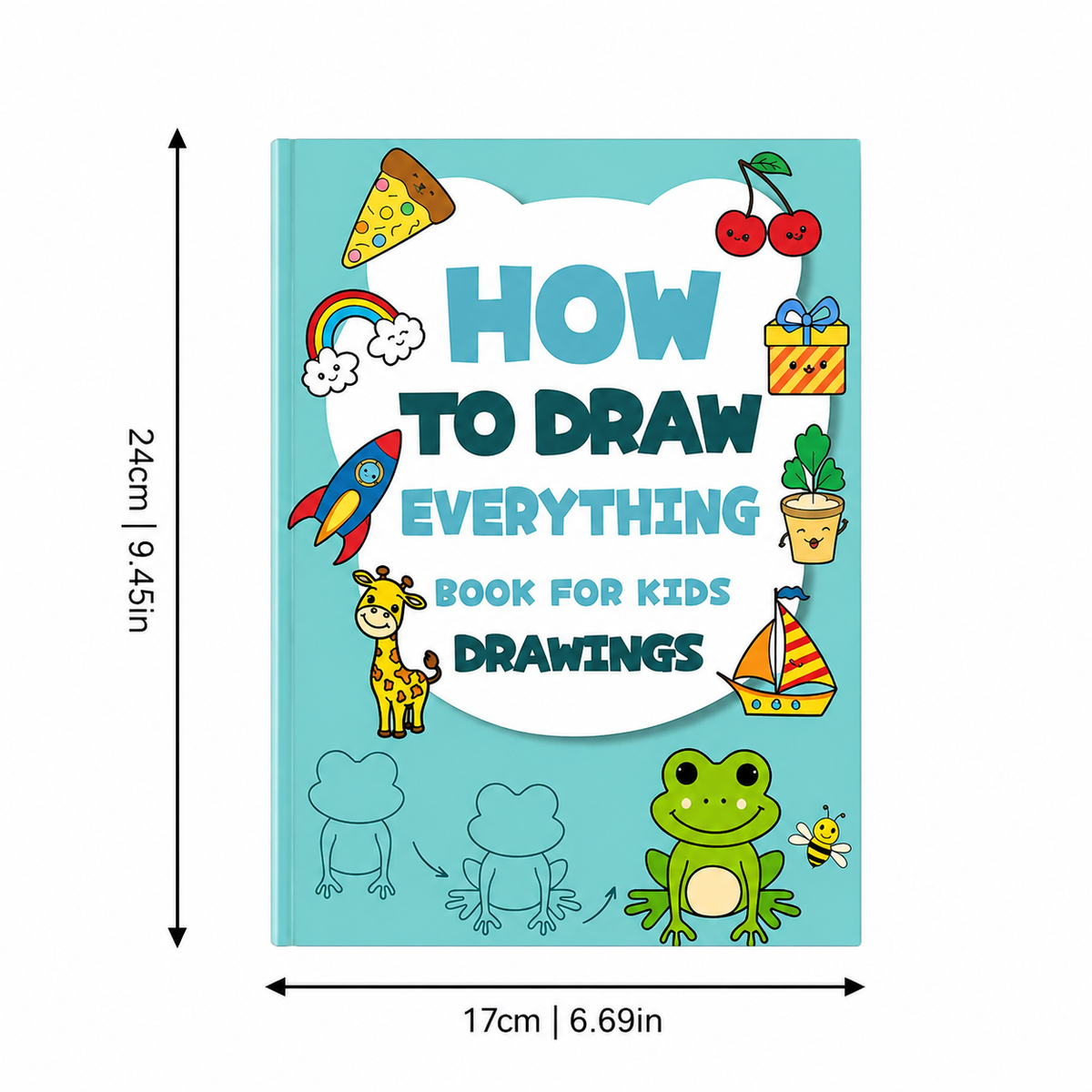 Step-by-Step Drawing Book for Creative Young Artists